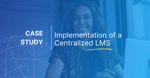 Implementation of a Centralized LMS for a Global Distributor