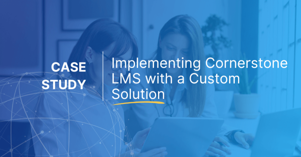 Implementing Cornerstone LMS with a Custom Solution